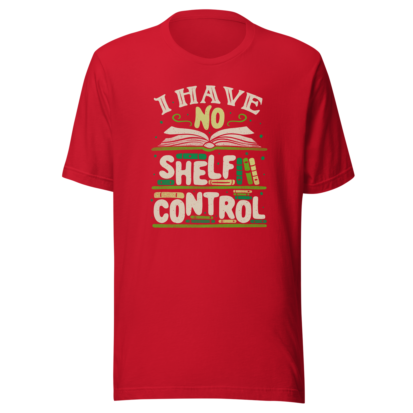 An art with a bookcase full of books and the phrase "I Have no Shelf Control". A perfect gift for anyone who is addicted to books.