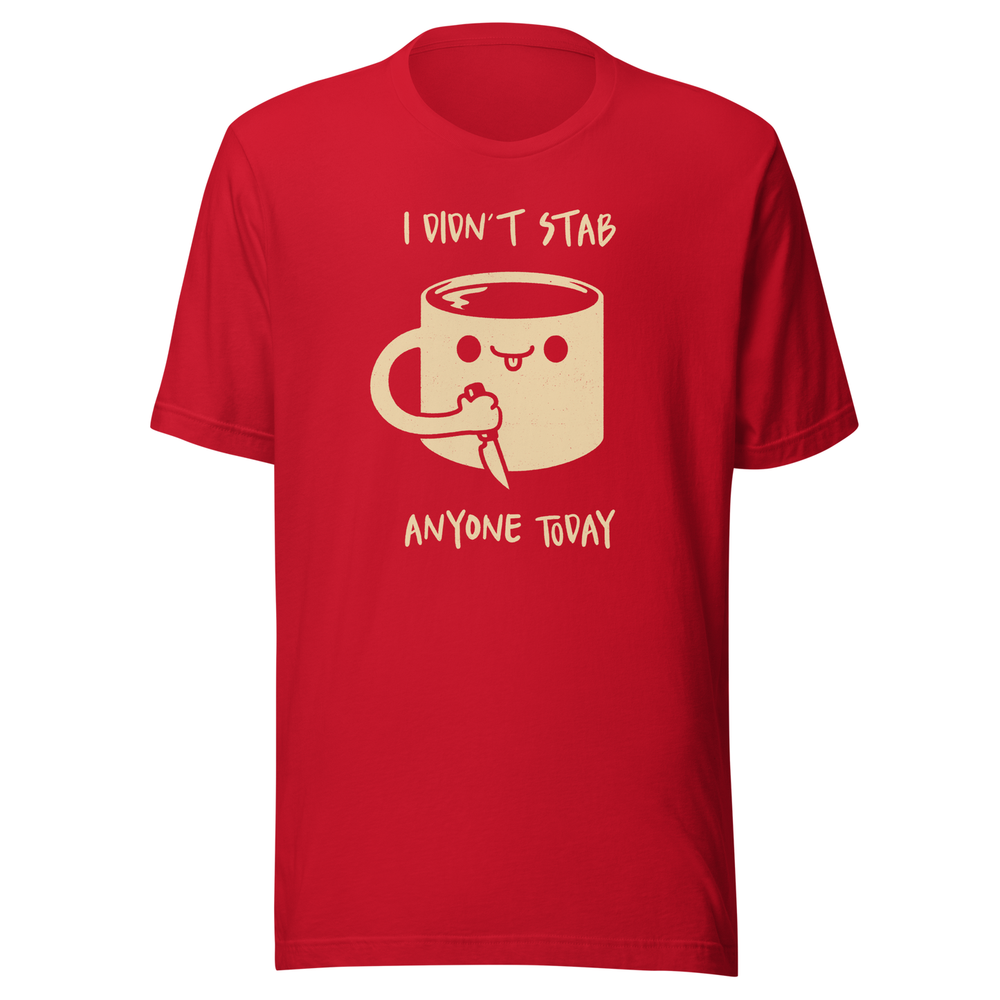 A fun illustration of a smiling coffee mug holding a knife, paired with the phrase “I Didn’t Stab Anyone Today”. A sarcastic, coffee-lover design that celebrates patience, caffeine, and getting through the day with humour.