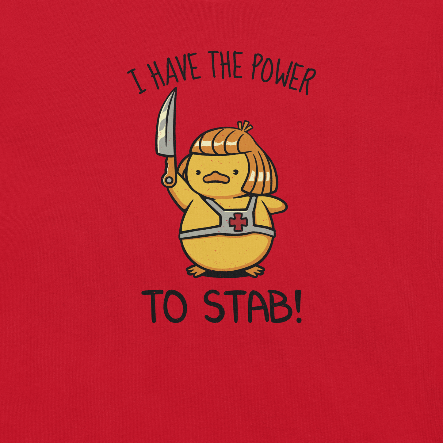 An illustration of a duck inspired by a classic '80s fantasy cartoon hero, dramatically holding a knife like a legendary sword beneath the phrase "I Have The Power To Stab." A fun parody design for fans of retro cartoons, nostalgic pop culture, fantasy adventures, and absurd animal humour.