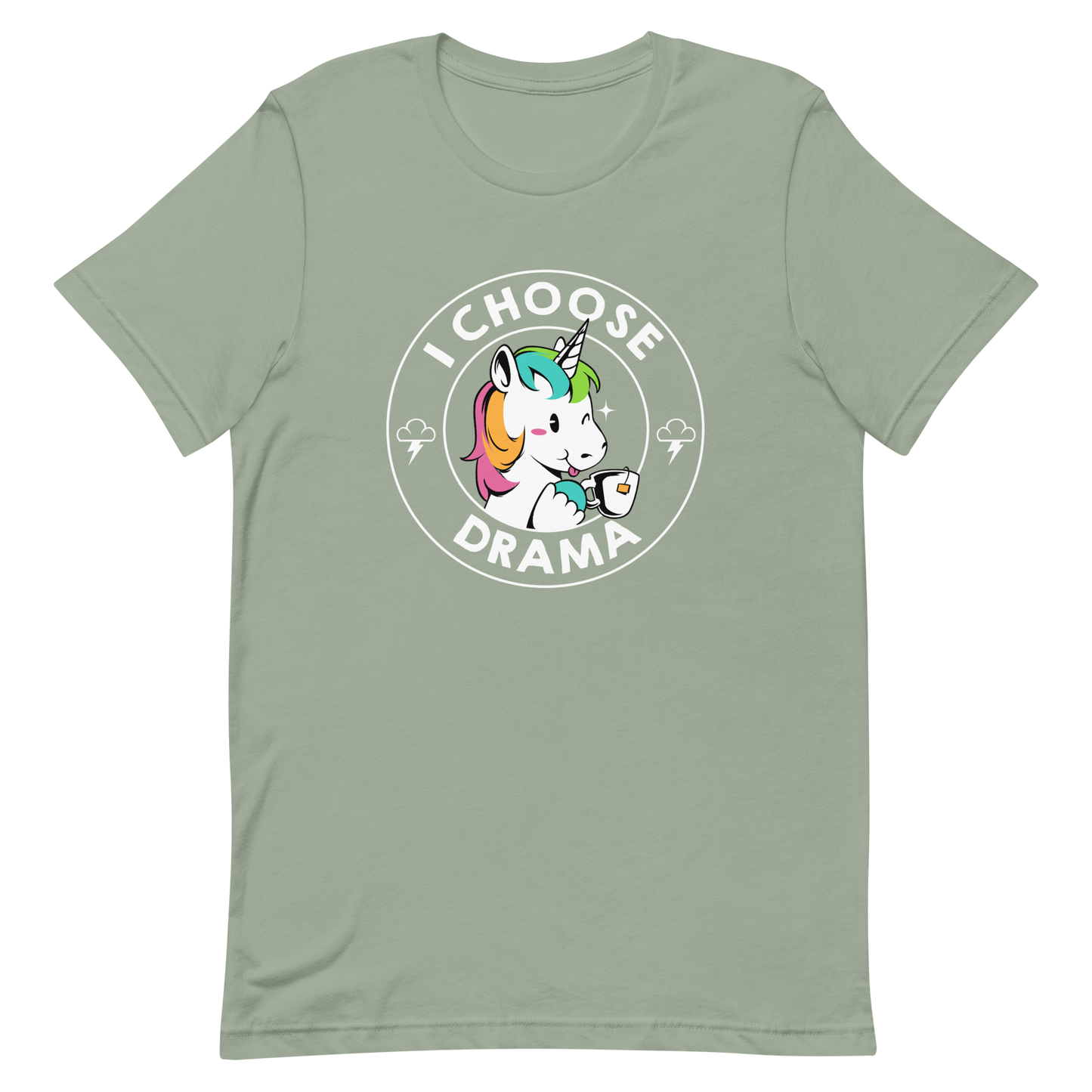 A cartoon unicorn with rainbow-colored mane holds a cup of tea and a heart, encircled by the words 'I Choose Drama'. Two small clouds with lightning bolts flank the unicorn, adding a playful yet slightly edgy vibe. The design is bold and whimsical with a pop-art influence.