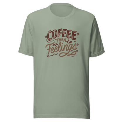 Warm brown lettering featuring the phrase “Coffee Then Feelings”. A minimalist and relatable design for those who need caffeine before emotions. Perfect as a gift for coffee lovers who appreciate clean typography and a touch of honest humor.
