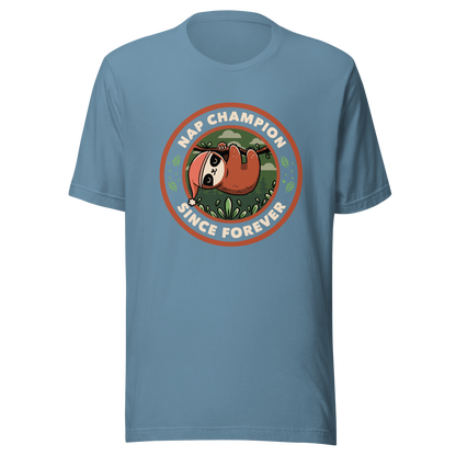 A cute illustration of a sloth wearing a cap, hanging from a branch as if taking a nap. Around him the phrase "Nap Champion Since Forever". This is a perfect gift for everyone who loves to nap or loves sloths.