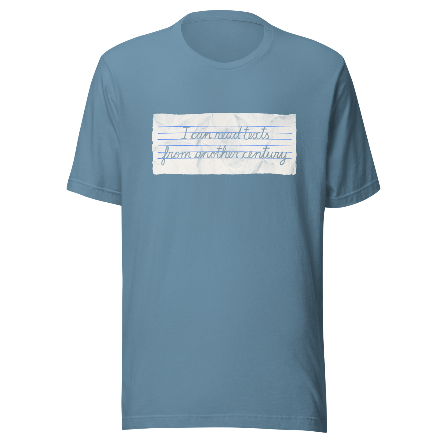 A minimalist artwork featuring handwritten lettering on crumpled, vintage notebook-style paper. The phrase “I can read texts from another century” blends nostalgia and ironic humour, making it perfect for book lovers, history enthusiasts, and literary nerds.