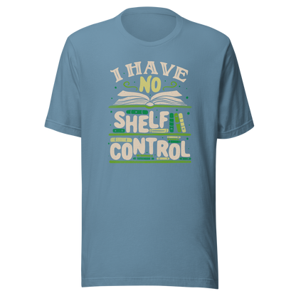 An art with a bookcase full of books and the phrase "I Have no Shelf Control". A perfect gift for anyone who is addicted to books.
