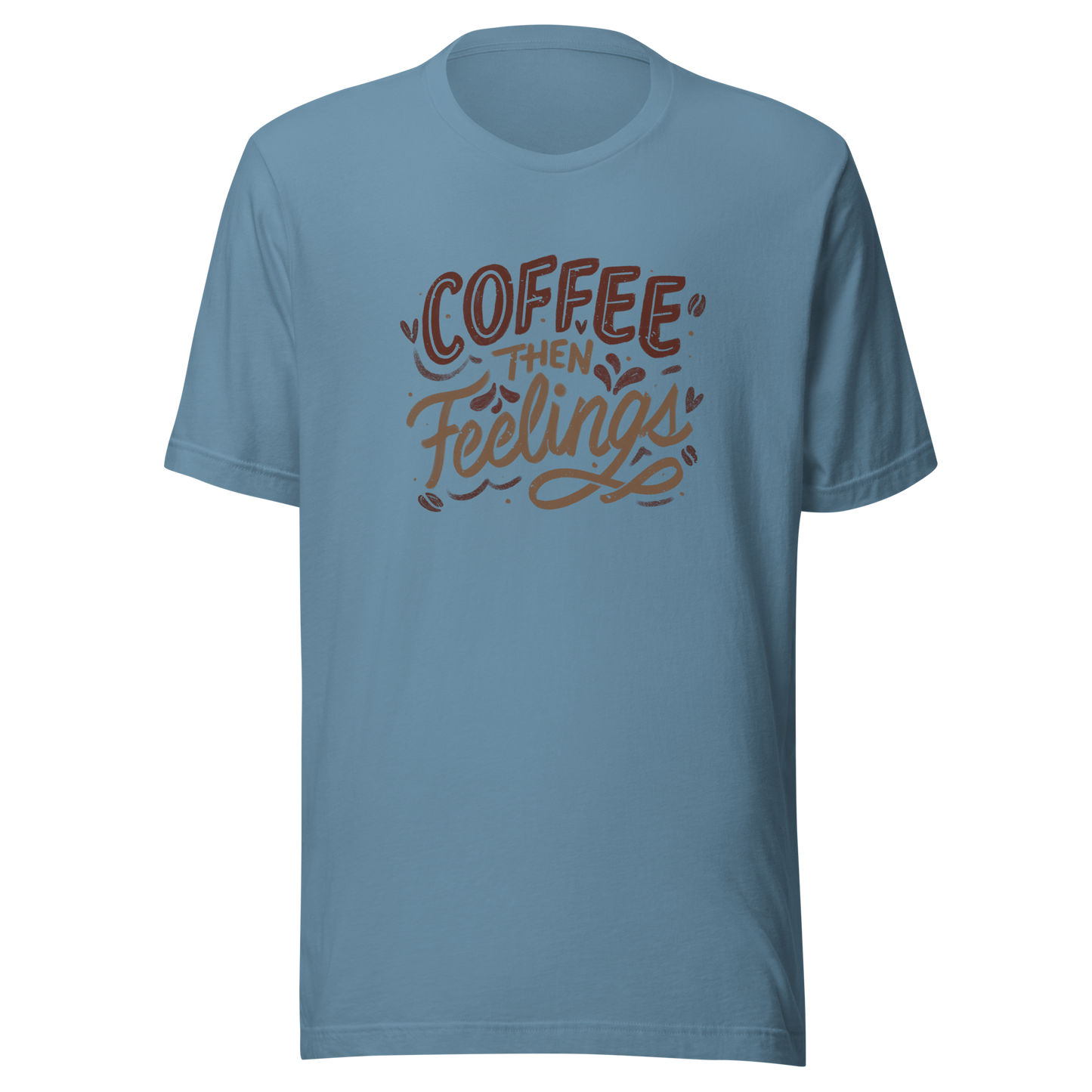 Warm brown lettering featuring the phrase “Coffee Then Feelings”. A minimalist and relatable design for those who need caffeine before emotions. Perfect as a gift for coffee lovers who appreciate clean typography and a touch of honest humor.