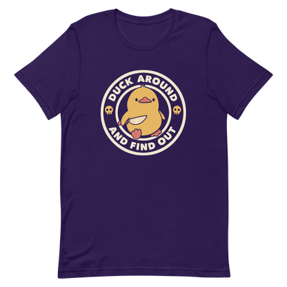 A cute yellow duck holding a small knife, around it the text "Duck Around And Find Out". An art that mixes humor with the temperament of ducks.