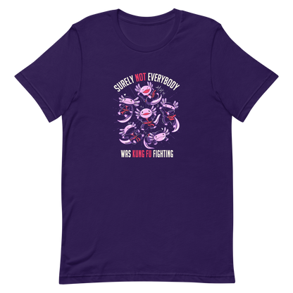 Several axolotls dressed as ninjas, each in different poses, with the words "Surely not everyone was kung fu fighting" written around them. This design combines cuteness and martial arts in a fun and unique scene. Ideal for oxolotl fans, Japanese culture lovers, and those who enjoy fun and original prints.