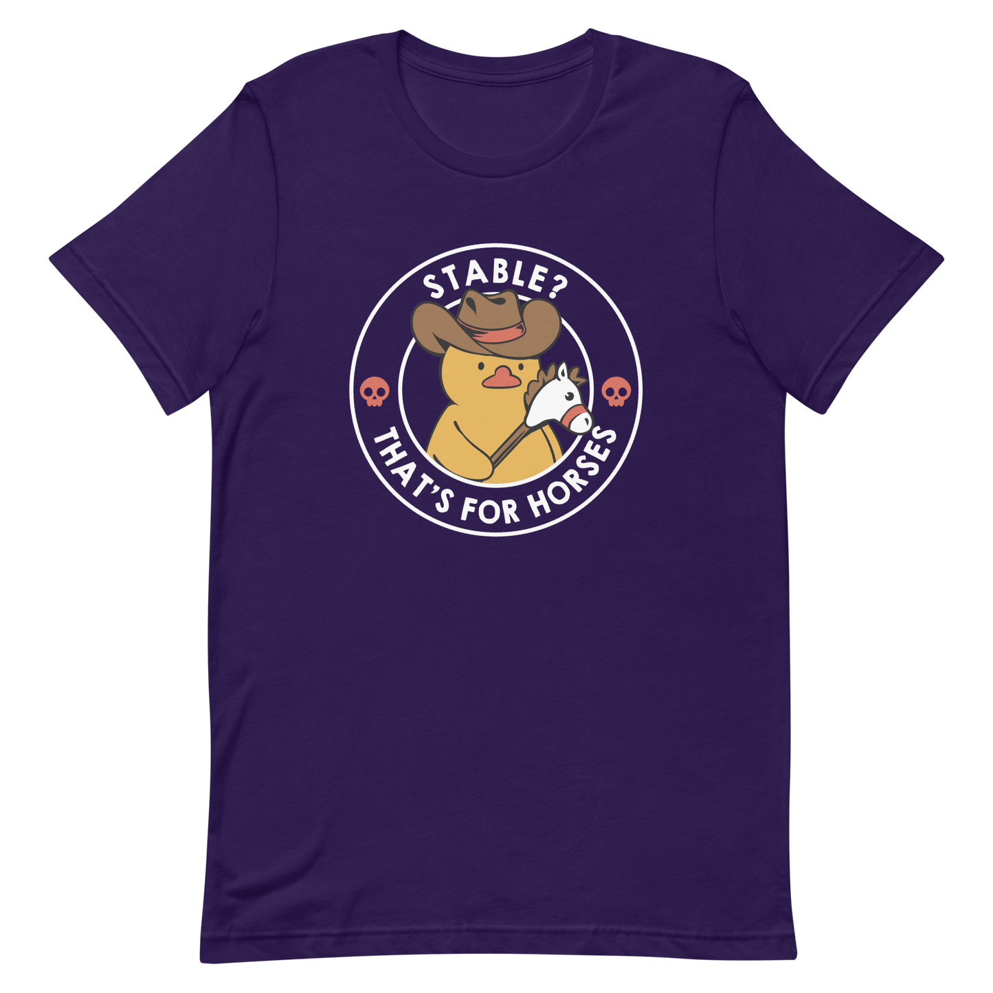 A cute duck dressed as a cowboy, wearing a hat and holding a wood horse, surrounded by the phrase "Stable? That's for horses". This design blends dark humor and cuteness, punning on emotional stability and a stable. Perfect for duck lovers, funny prints, and fans of irreverent humor.