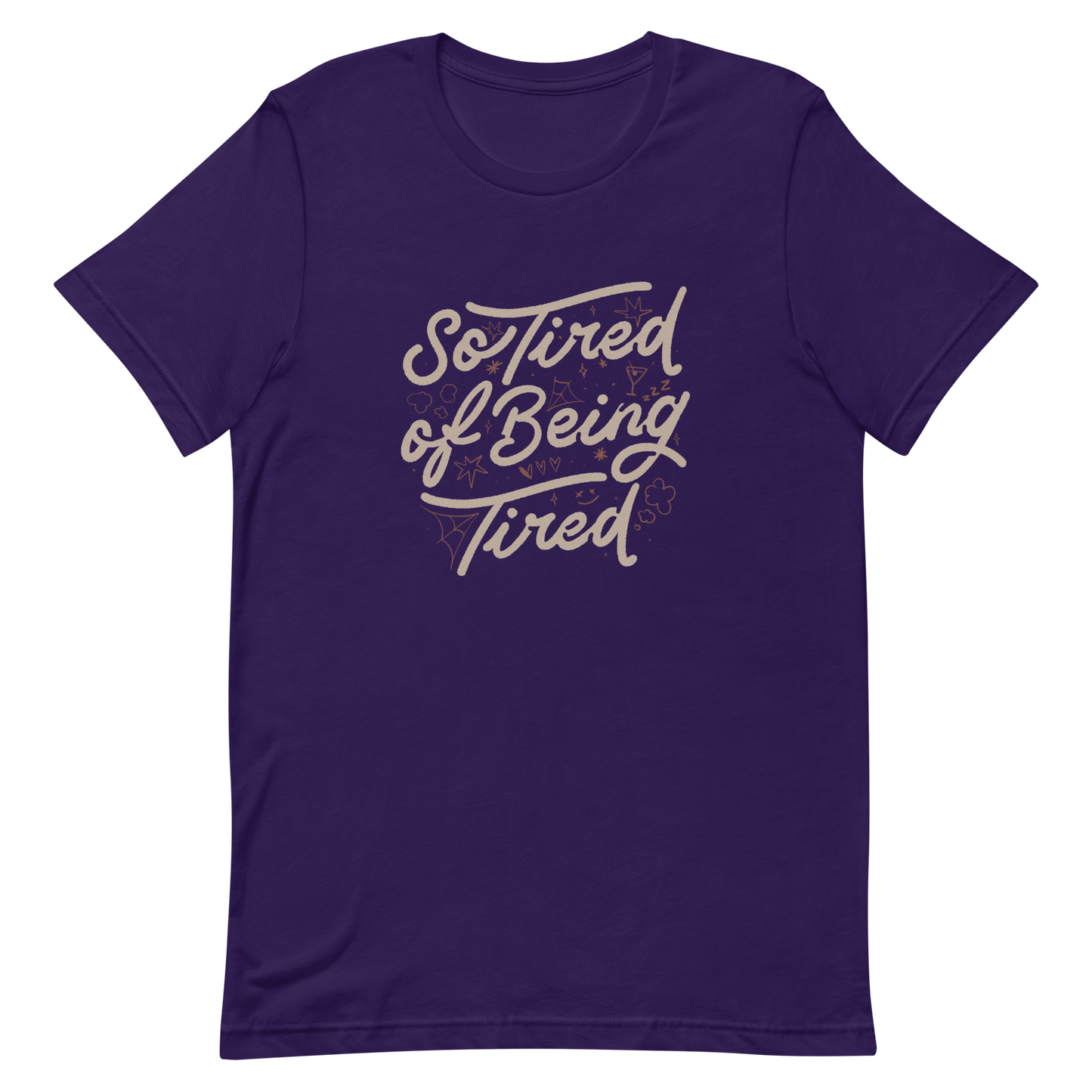 The artwork features the retro-style lettering "So Tired of Being Tired" surrounded by small icons like stars, hearts, clouds, and spider webs. This composition expresses the feeling of constant fatigue in a fun and stylish way. Ideal for those who bring humor to life and those who experience exhaustion in a lighthearted and humorous way.