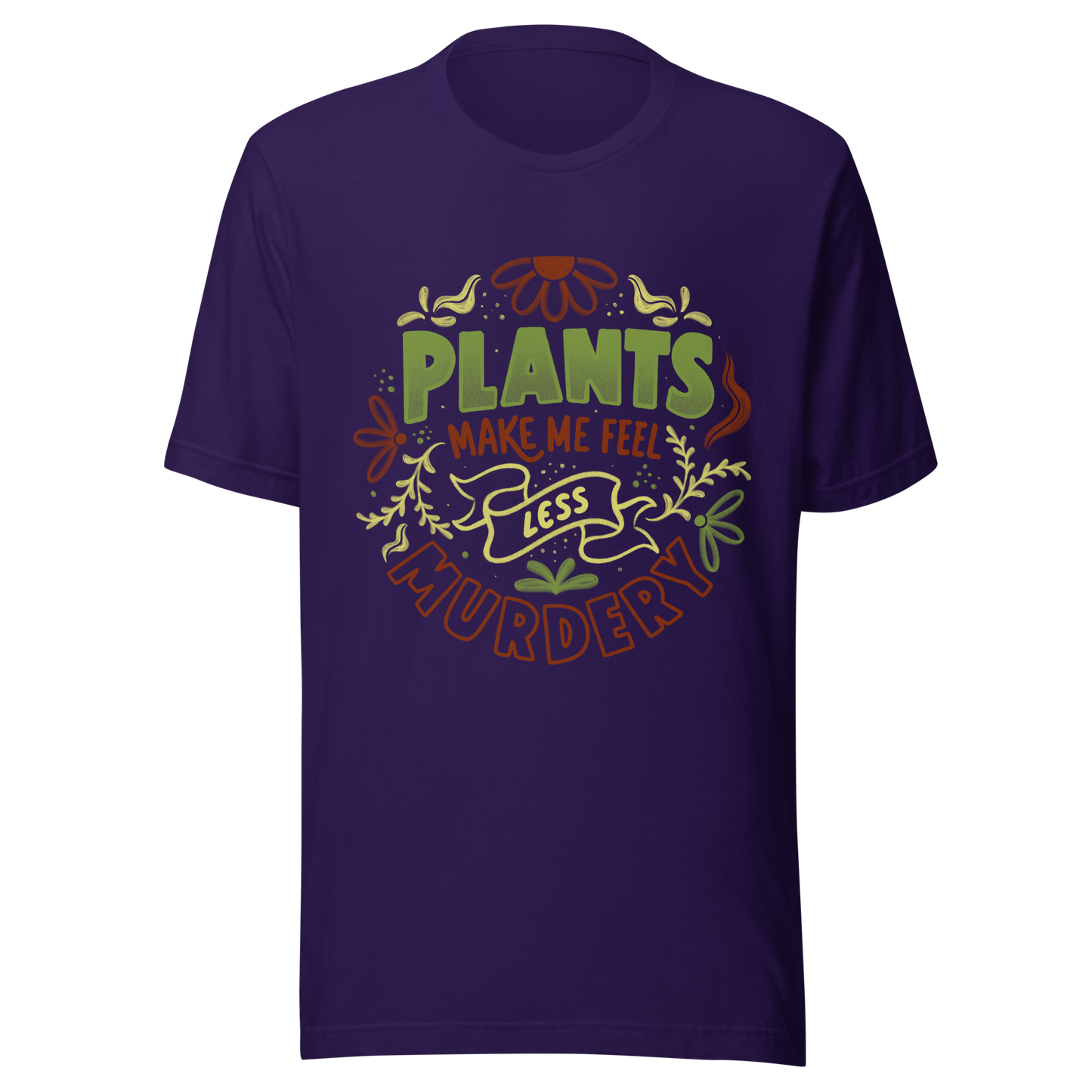 This design features leaves and flowers surrounding the bold and humorous phrase ‘Plants Make Me Feel Less Murdery’. It blends cute imagery with acerbic humour, capturing the idea that plants can soothe even the most chaotic moods. Ideal for plant parents who appreciate a clever and slightly sarcastic take on emotional honesty.