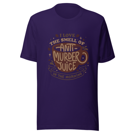 The artwork features a stylized mug in earthy tones with the lettering "I love the smell of anti-murder juice in the morning", creating a strong and well-defined visual. The art transforms coffee into the famous "anti-murder juice", playfully referencing the acidic humor of those who only function after caffeine. Ideal for coffee lovers, those who appreciate retro design, expressive lettering, and humorous prints.
