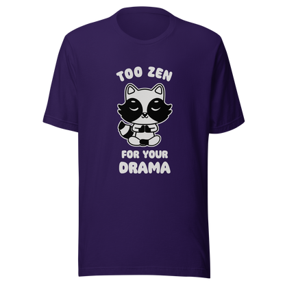 A cute raccoon sitting in a lotus meditation pose, accompanied by the phrase ‘Too Zen For Your Drama Cute Raccoon’. A playful and humorous design for raccoon lovers who prefer peace over unnecessary drama.