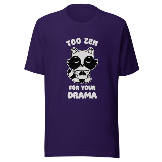 A cute raccoon sitting in a lotus meditation pose, accompanied by the phrase ‘Too Zen For Your Drama Cute Raccoon’. A playful and humorous design for raccoon lovers who prefer peace over unnecessary drama.
