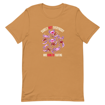 Several axolotls dressed as ninjas, each in different poses, with the words "Surely not everyone was kung fu fighting" written around them. This design combines cuteness and martial arts in a fun and unique scene. Ideal for oxolotl fans, Japanese culture lovers, and those who enjoy fun and original prints.