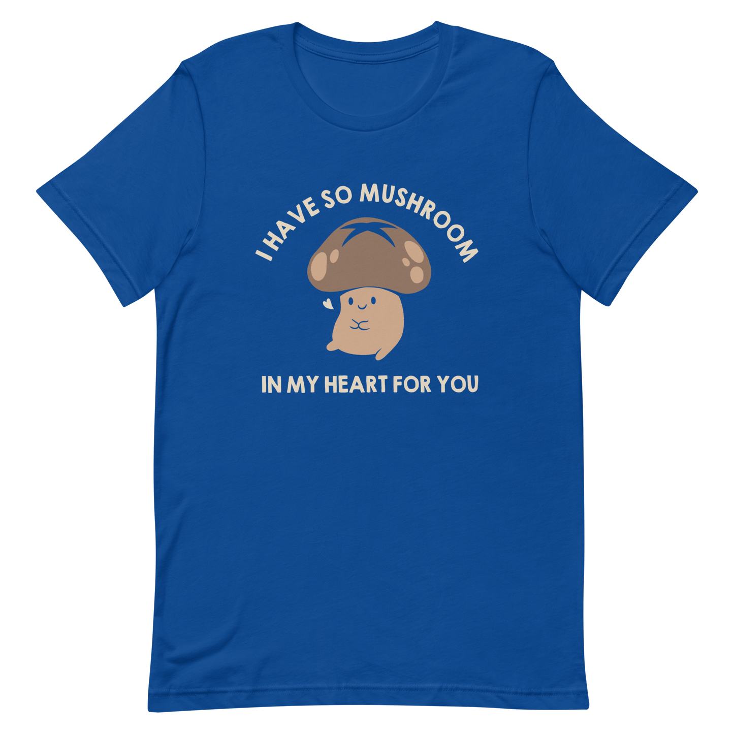 A chubby mushroom with a big smile and a tiny heart sits happily under the phrase “I have so mushroom in my heart for you”. This playful pun combines cuteness and affection in the most charming way possible. Perfect for nature lovers, pun fans, and anyone who enjoys a touch of adorable humor.