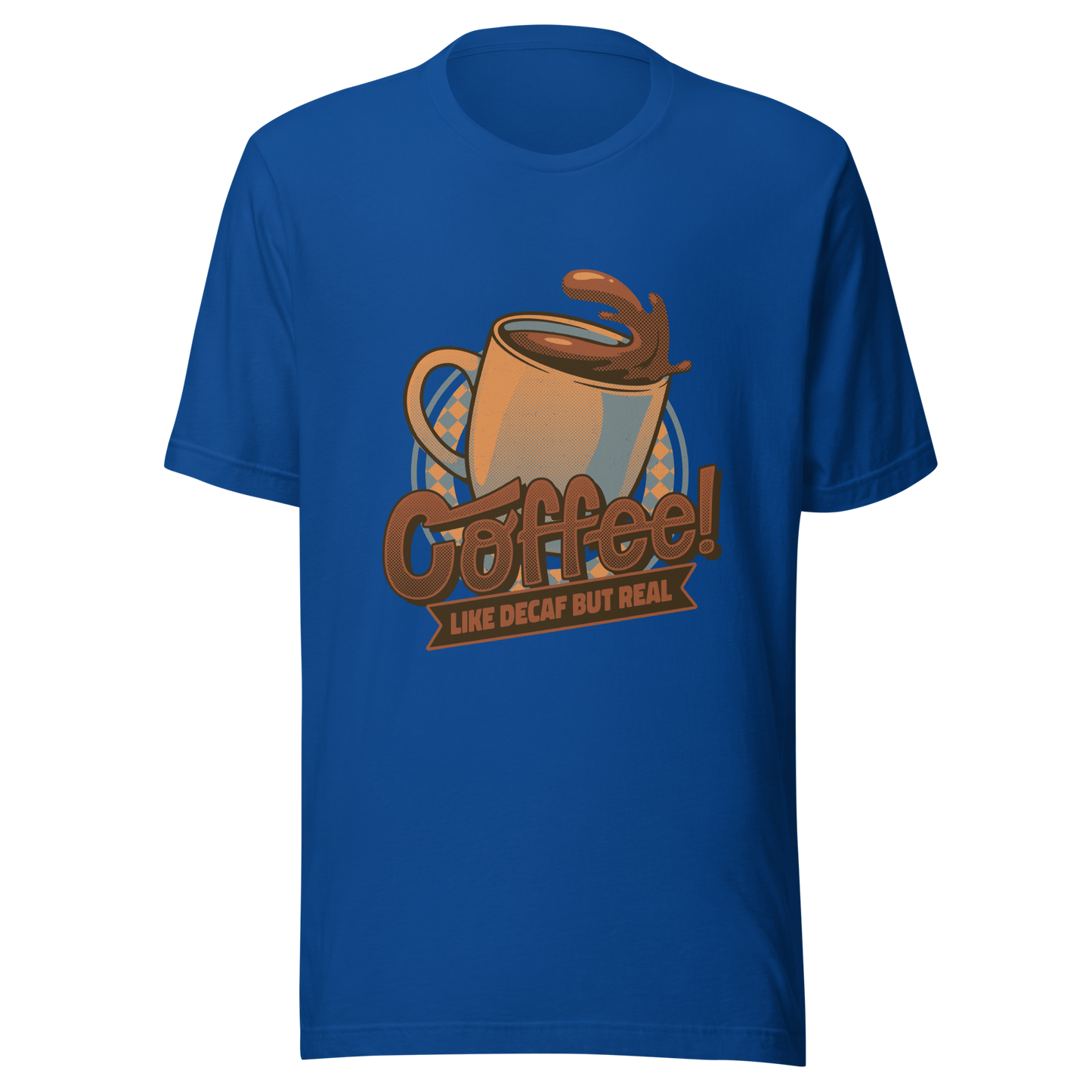 A tilted coffee cup paired with the lettering ‘COFFEE! Like Decaf But Real’. A bold and humorous design made for true coffee lovers who take their caffeine seriously. Perfect as a gift for baristas, caffeine addicts and anyone who believes real coffee is never decaf.