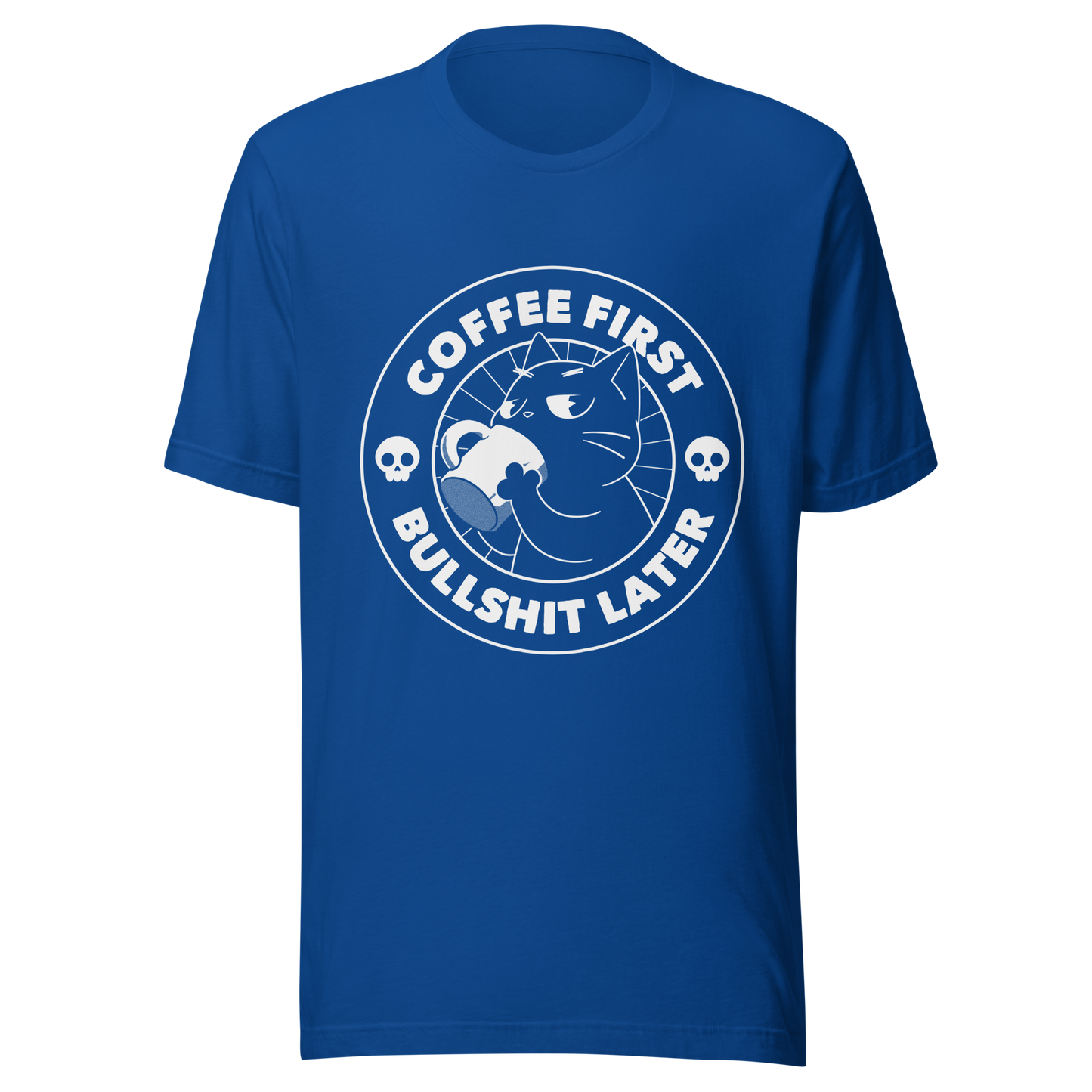 A black cat enjoys a hot cup of coffee, surrounded by the phrase “Coffee First Bullshit Later” adorned with skulls. This design combines dark humor with a touch of humor, perfect for those who face the day with equal doses of coffee and sarcasm. Made for lovers of felines, sarcasm and that extra dose of morning caffeine.