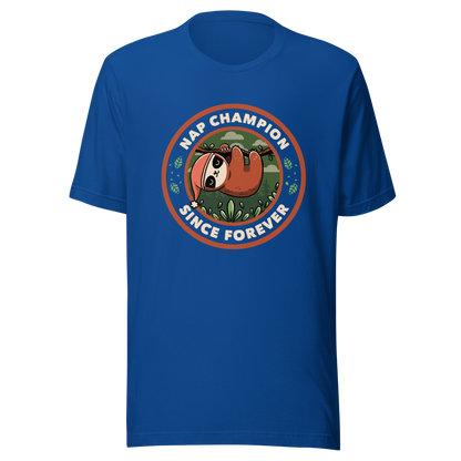 A cute illustration of a sloth wearing a cap, hanging from a branch as if taking a nap. Around him the phrase "Nap Champion Since Forever". This is a perfect gift for everyone who loves to nap or loves sloths.