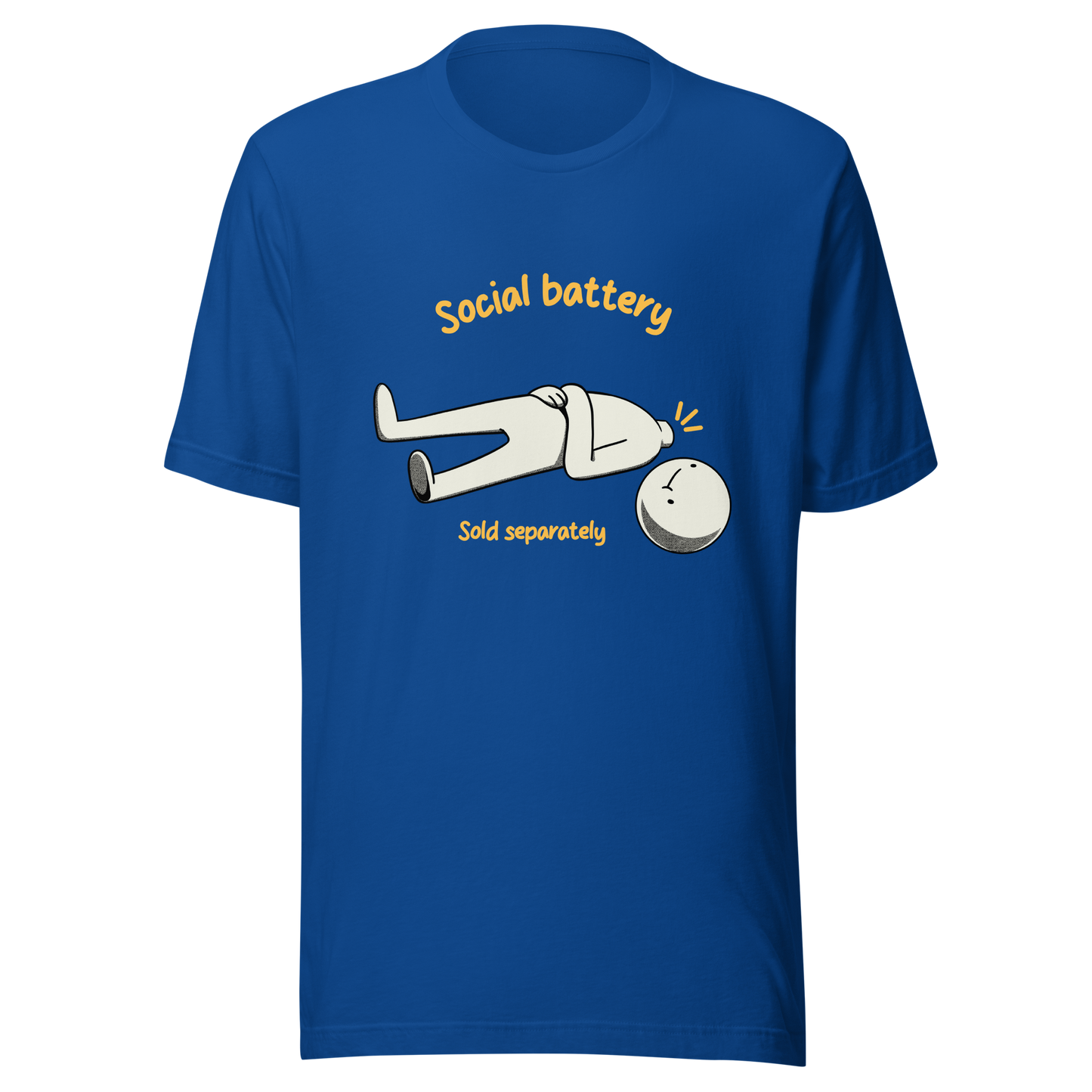 A cute character lying on the ground with their head separated from their body, paired with the phrase “Social Battery Sold Separately”. This humorous design captures the feeling of having no energy left for social interaction. Perfect for introverts and anyone who needs time alone to recharge, it’s a relatable and playful reminder that not everyone comes with a full social battery.