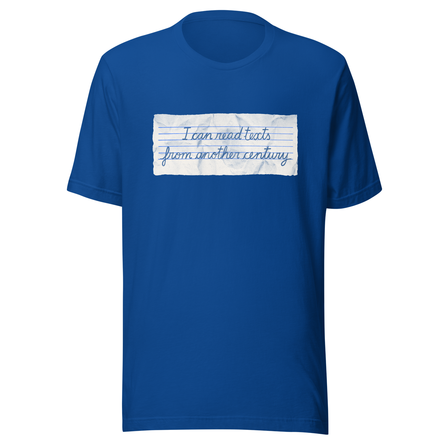 A minimalist artwork featuring handwritten lettering on crumpled, vintage notebook-style paper. The phrase “I can read texts from another century” blends nostalgia and ironic humour, making it perfect for book lovers, history enthusiasts, and literary nerds.
