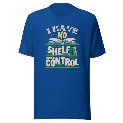 An art with a bookcase full of books and the phrase "I Have no Shelf Control". A perfect gift for anyone who is addicted to books.