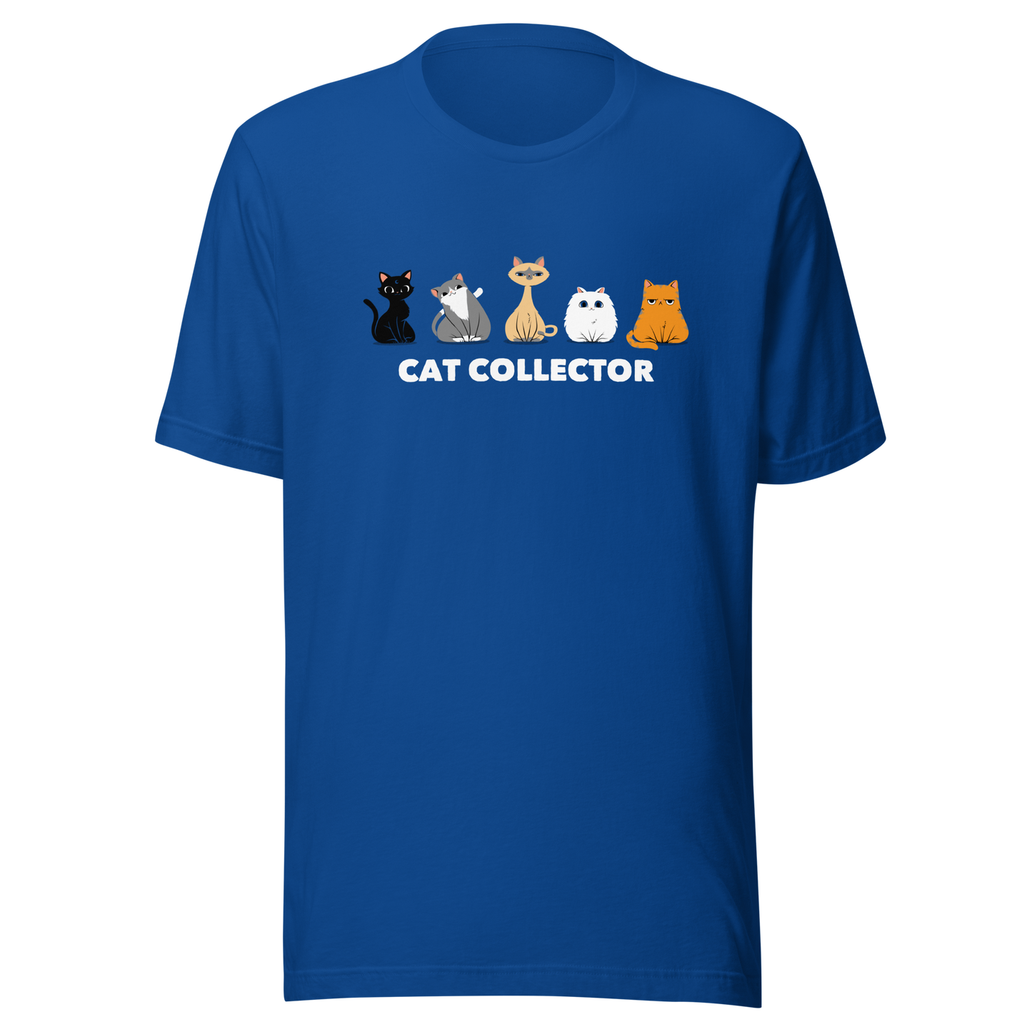 An adorable illustration featuring five kittens sitting side by side: a black kitten, a gray and white kitten, a Siamese, a fluffy white, and an orange cat. Below them, the phrase “Cat Collector” celebrates the joy of loving (and collecting) cats. A playful and charming design perfect for true cat lovers.