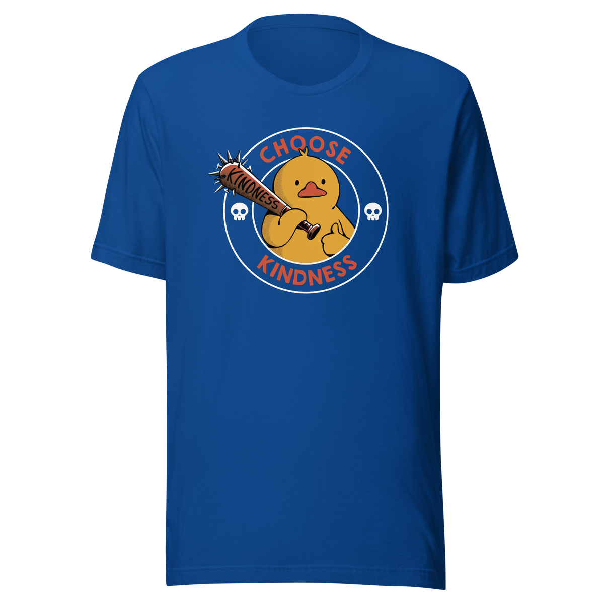 A tough-looking duck holds a spiked bat labeled “Kindness”, giving a thumbs up while surrounded by the phrase “Choose Kindness”. This bold design delivers a chaotic yet wholesome message: choose kindness — or else. Ideal for fans of dark humor, ducks with attitude, and ironic motivational vibes.