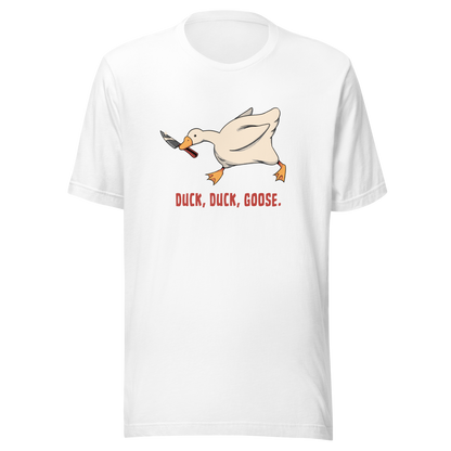 A white goose gripping a sharp knife in its beak with the phrase “Duck, Duck, Goose” below. A playful twist on the classic game, this design captures chaotic goose energy with a sharp dose of dark humor.