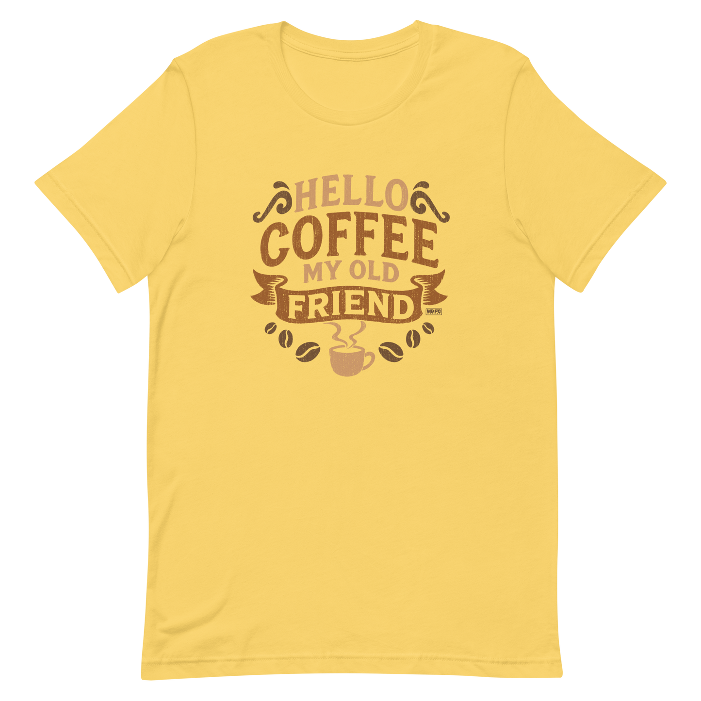 Vintage-style graphic featuring the phrase “Hello Coffee My Old Friend” in bold brown lettering, surrounded by decorative flourishes, coffee beans, and a steaming coffee cup.