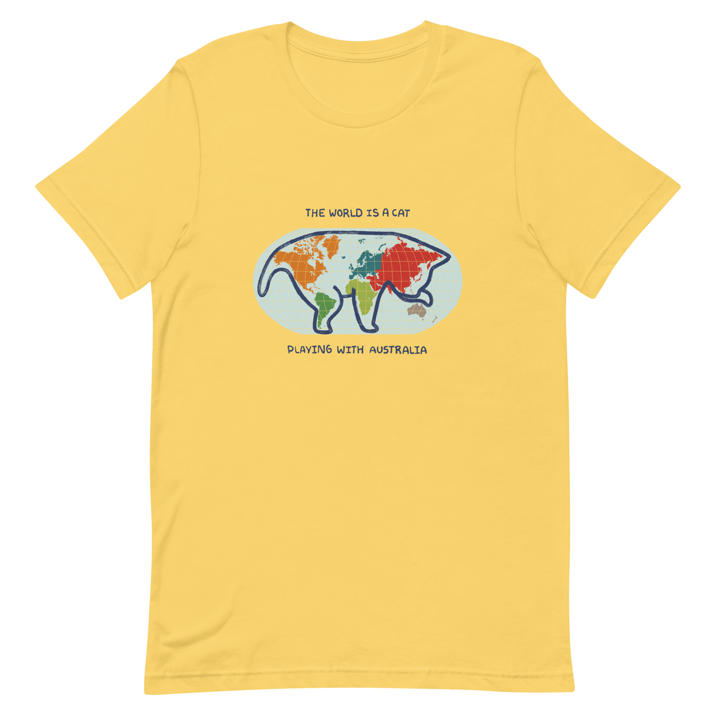 The world map forms the silhouette of a giant cat playing with Australia as if it were a toy. This design transforms the planet into a fun scene that combines humor and imagination. Ideal for cat lovers, geography enthusiasts and anyone who enjoys seeing the world with a touch of creativity.