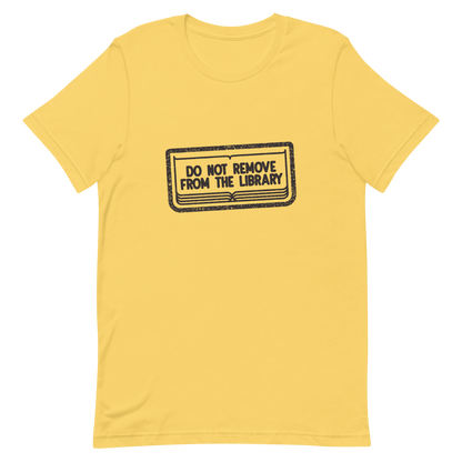 A bold black vintage stamp design with “Do Not Remove From The Library”. This artwork brings vintage library aesthetics with a touch of humor and nostalgia, celebrating the love for books and knowledge. Perfect for librarians, bookworms, students and anyone who cherishes the timeless charm of libraries.